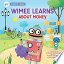 WIMEE LEARNS ABOUT MONEY